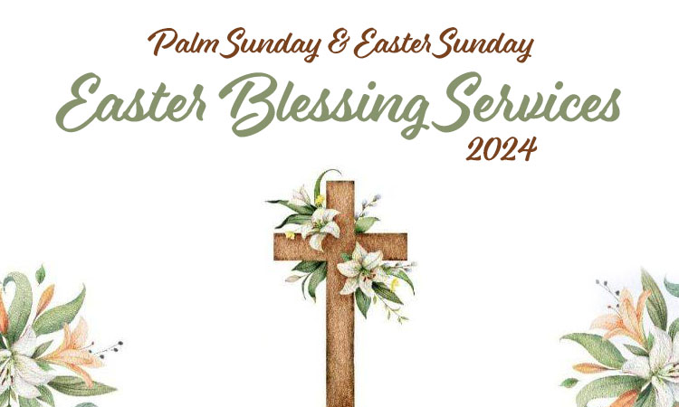 Easter Services | Easter Blessings 2024