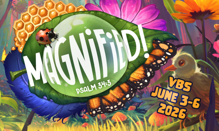 2026 VBS at Juniper Springs Baptist Church - Magnified!